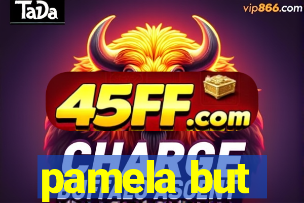 pamela but